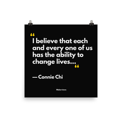 Motivational Poster - Ability to Change Lives - Connie Chi