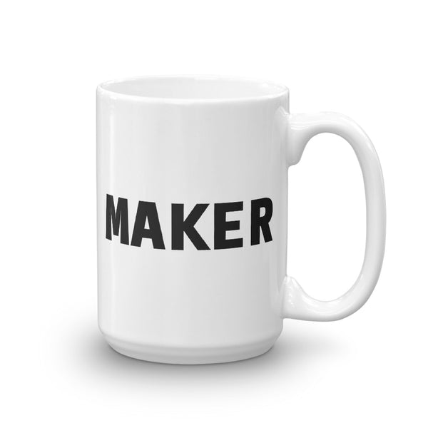 MAKER Mug - Coffee/Tea (or Whiskey) Maker Mug